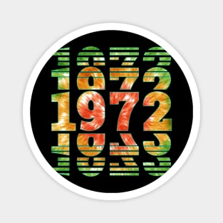 Tie Dye 1972 Birthday Magnet